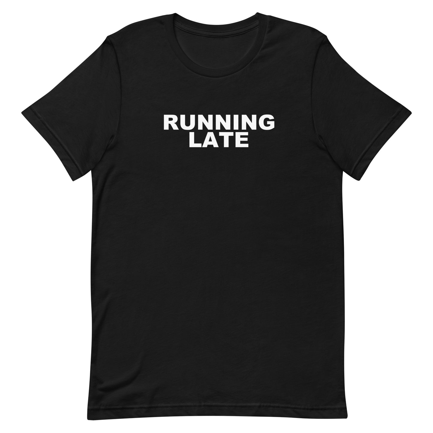 Running Late T Shirt - Black