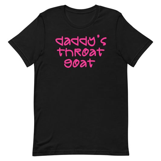 A black short-sleeve crewneck t-shirt featuring the phrase 'daddy's throat goat' printed in a bright pink, handwritten-style font across the chest, displayed against a solid white background.