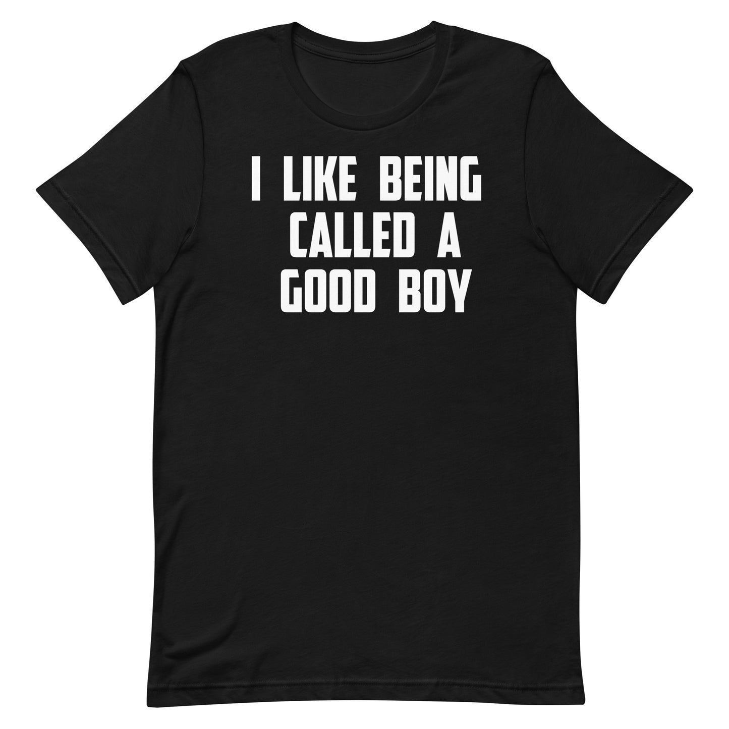 A black short-sleeve crewneck t-shirt with the phrase 'I LIKE BEING CALLED A GOOD BOY' printed in bold white capital letters across the chest, shown against a plain white background.