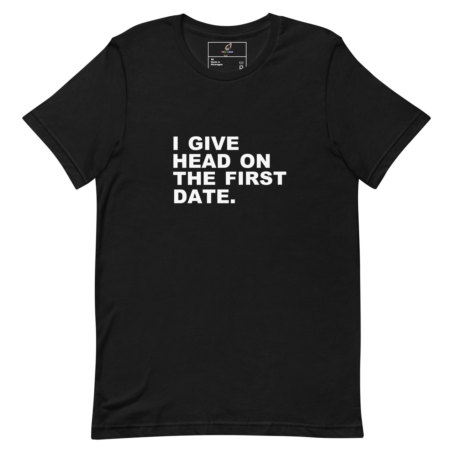 A black short-sleeve crewneck t-shirt with bold white text on the chest reading 'I GIVE HEAD ON THE FIRST DATE.' displayed on a clean white background.