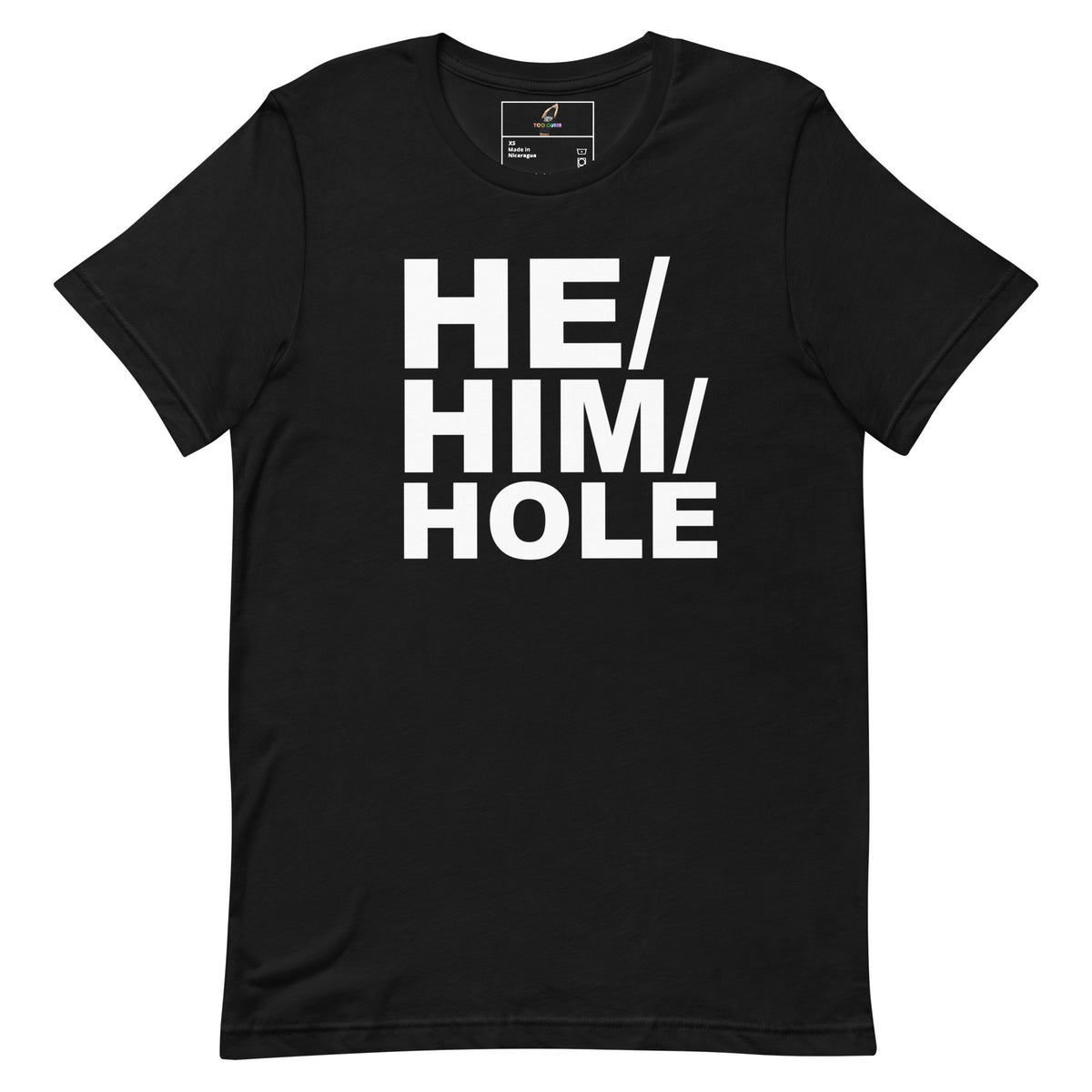 A black short-sleeve crewneck t-shirt with the phrase 'HE/HIM/HOLE' printed in bold white block letters on the front, displayed against a solid white background.