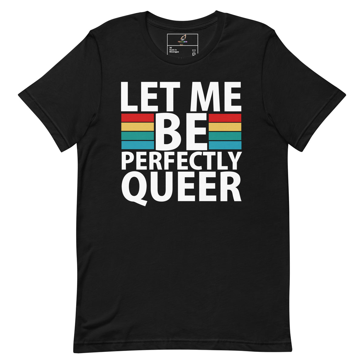 A black short-sleeve crewneck t-shirt with a retro-style graphic on the chest that reads 'LET ME BE PERFECTLY QUEER' in bold white letters, accented by a vertical stack of four rainbow stripes.