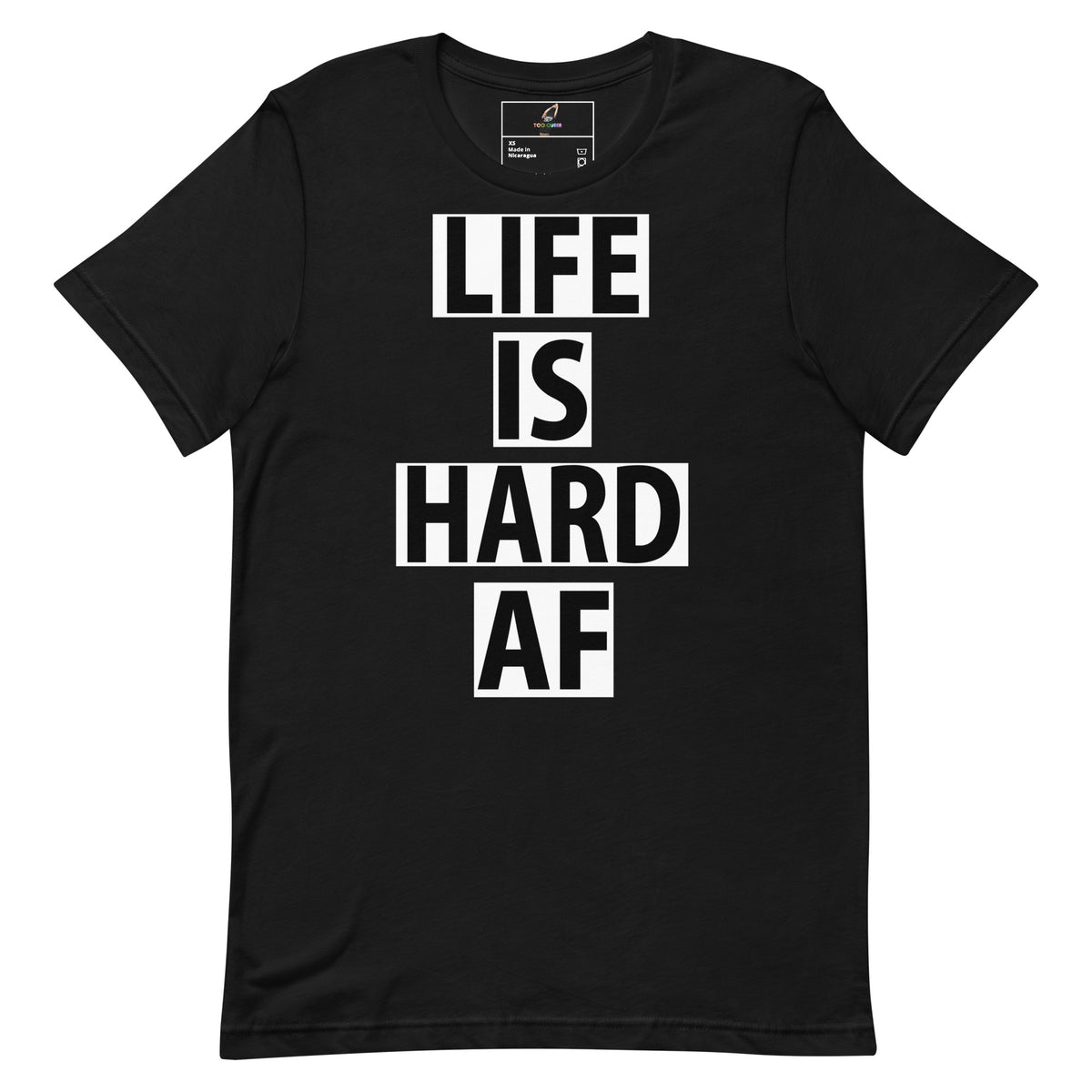 A black short-sleeve crewneck t-shirt with a bold graphic print reading 'LIFE IS HARD AF' in white block letters stacked vertically on the front.