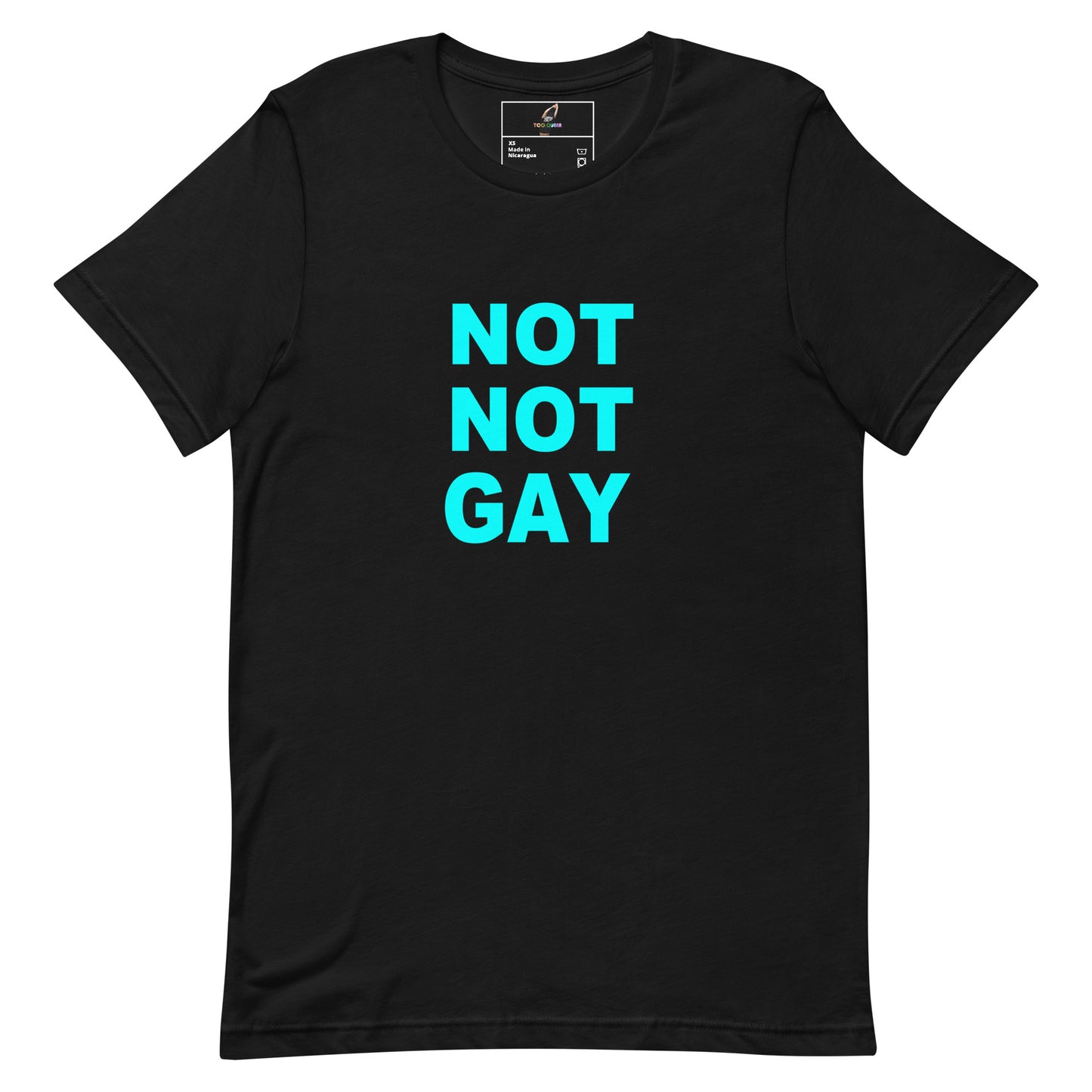 A black short-sleeve crewneck t-shirt featuring the text 'NOT NOT GAY' printed in a bright cyan blue sans-serif font on the chest, displayed against a solid white background.