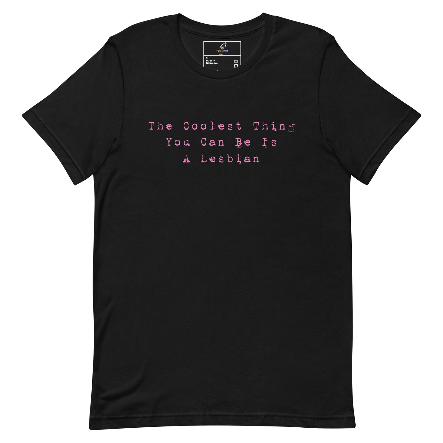 The Coolest Thing You Can Be Is A Lesbian T-Shirt - Black