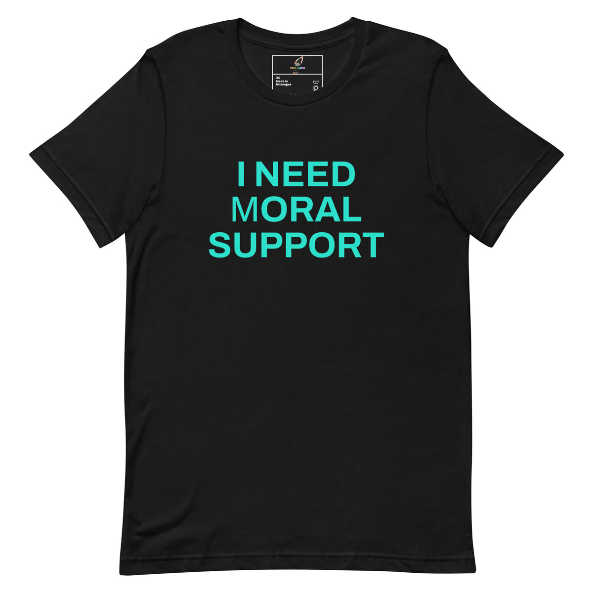 I Need mORAL Support Unisex t-shirt - Black