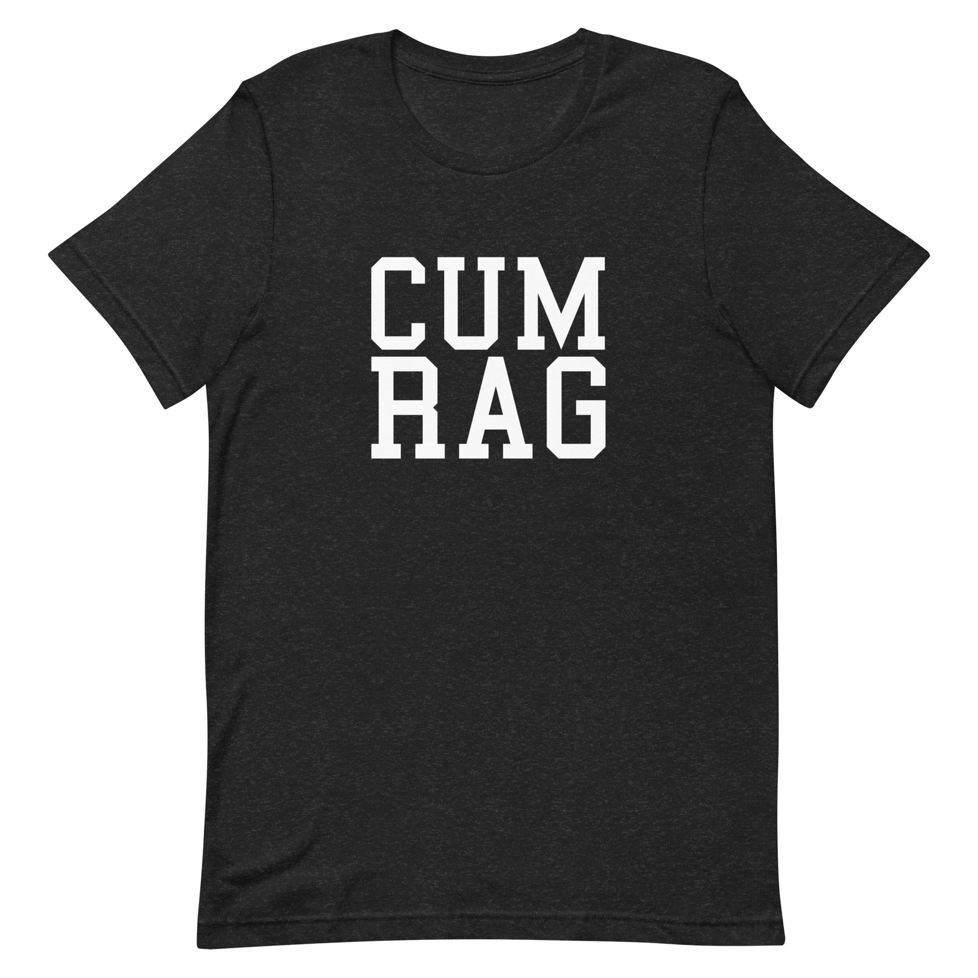 Cum Rag T Shirt - Black Heather