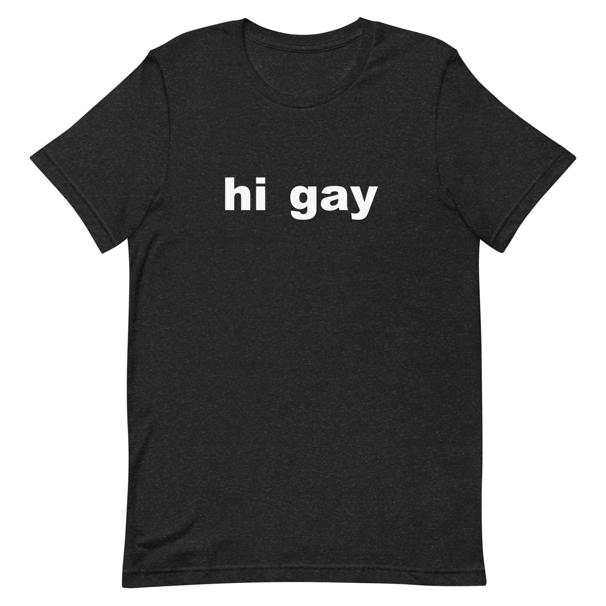 Hi Gay T Shirt - Black Heather