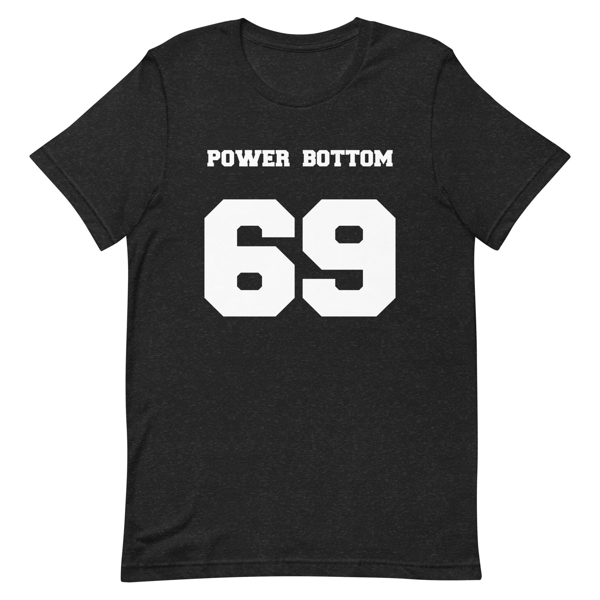 Power Bottom 69 T Shirt - Black Heather