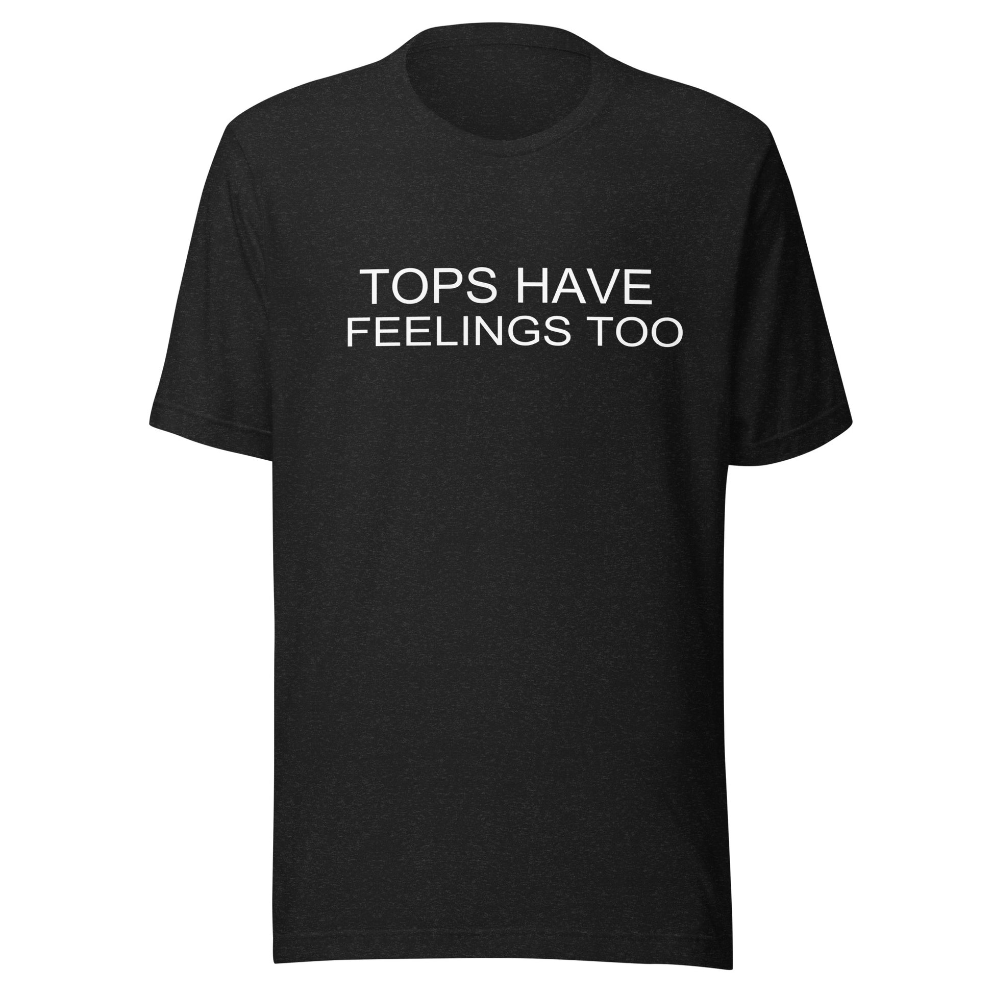Tops Have Feeling Too T Shirt - Black Heather