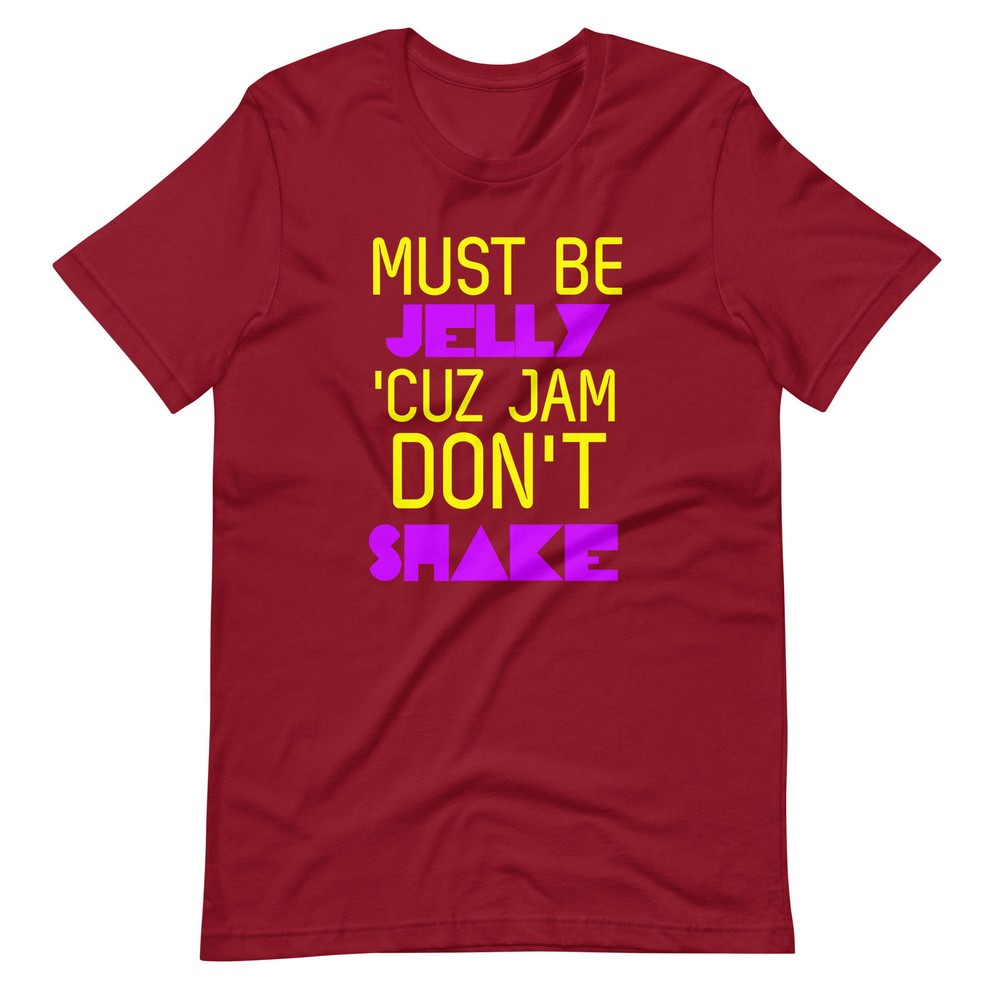 Must Be Jelly 'Cuz Jam Don't Shake T-Shirt - Cardinal