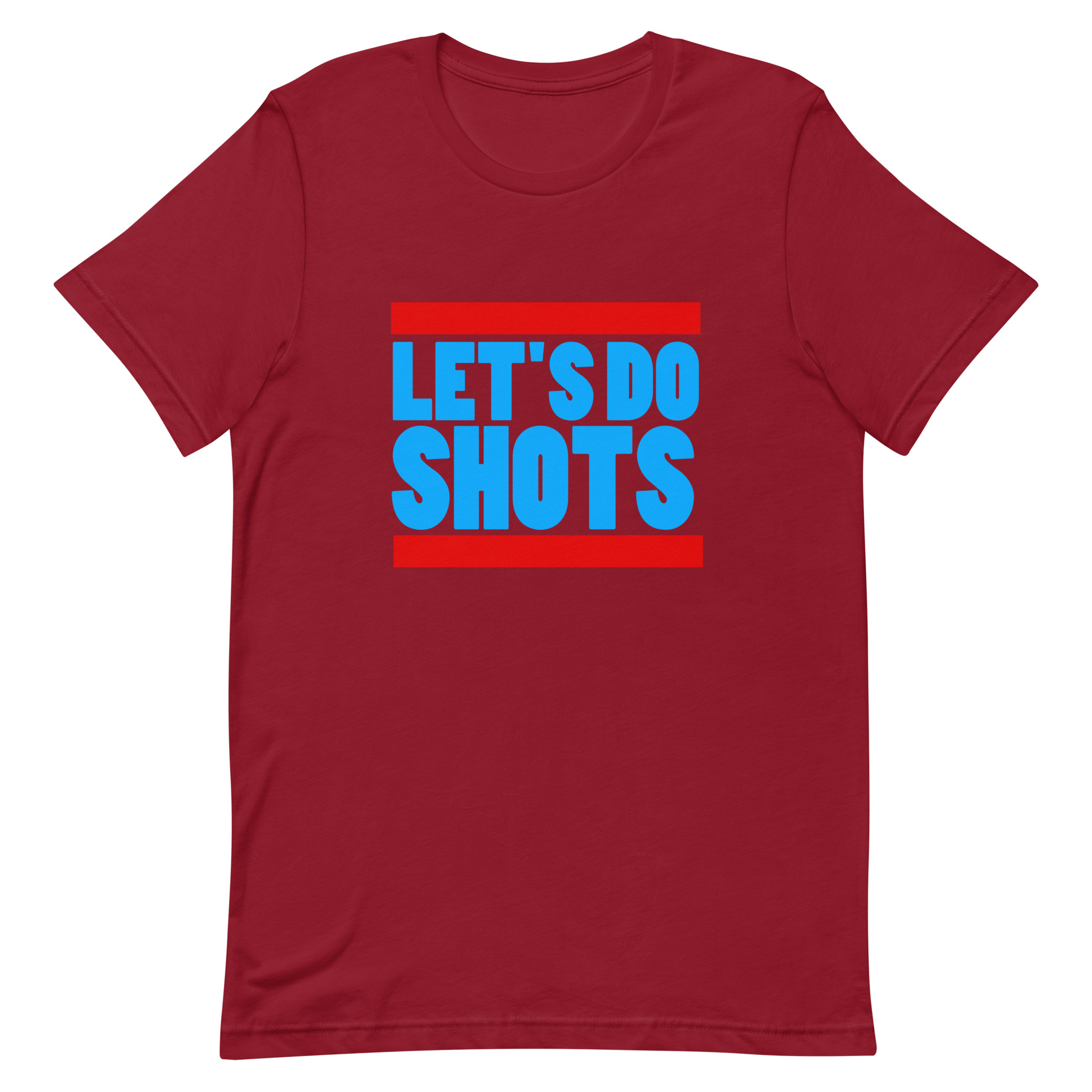 Let's Do Shots T-Shirt - Cardinal