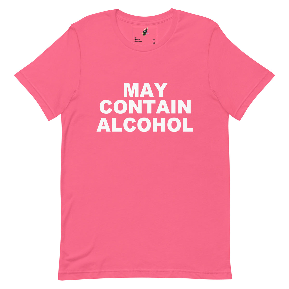 A bright pink short-sleeve t-shirt with the phrase 'MAY CONTAIN ALCOHOL' printed in bold white capital letters across the chest, displayed flat against a solid white background.