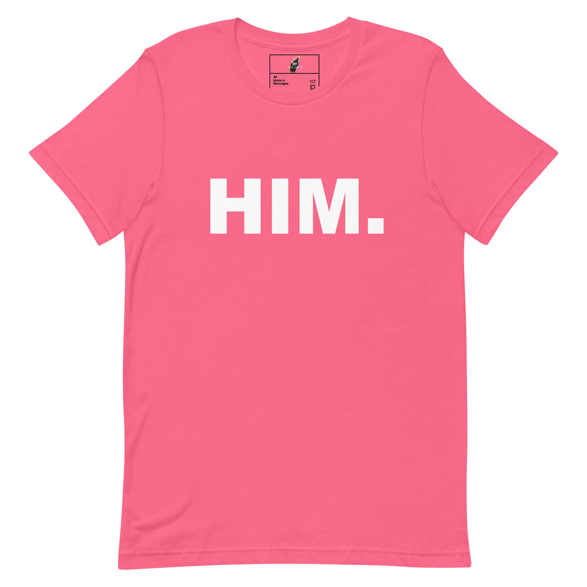 A bright pink short-sleeve crewneck t-shirt with the word 'HIM.' printed in bold white capital letters across the chest, shown flat against a plain white background.