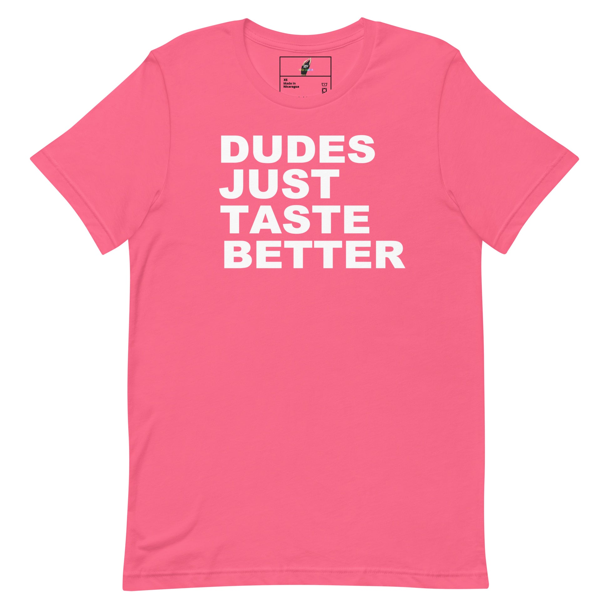 Dude Just Taste Better - Charity Pink