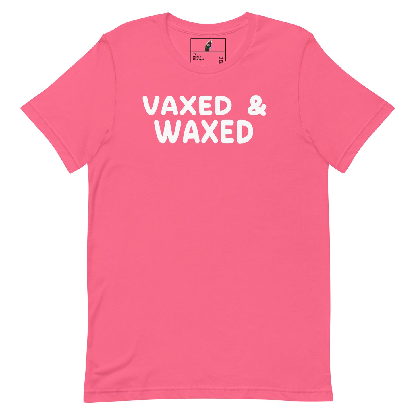 A bright pink short-sleeve crewneck t-shirt with the words 'VAXED & WAXED' printed in bold white capital letters across the chest, displayed flat against a solid white background.