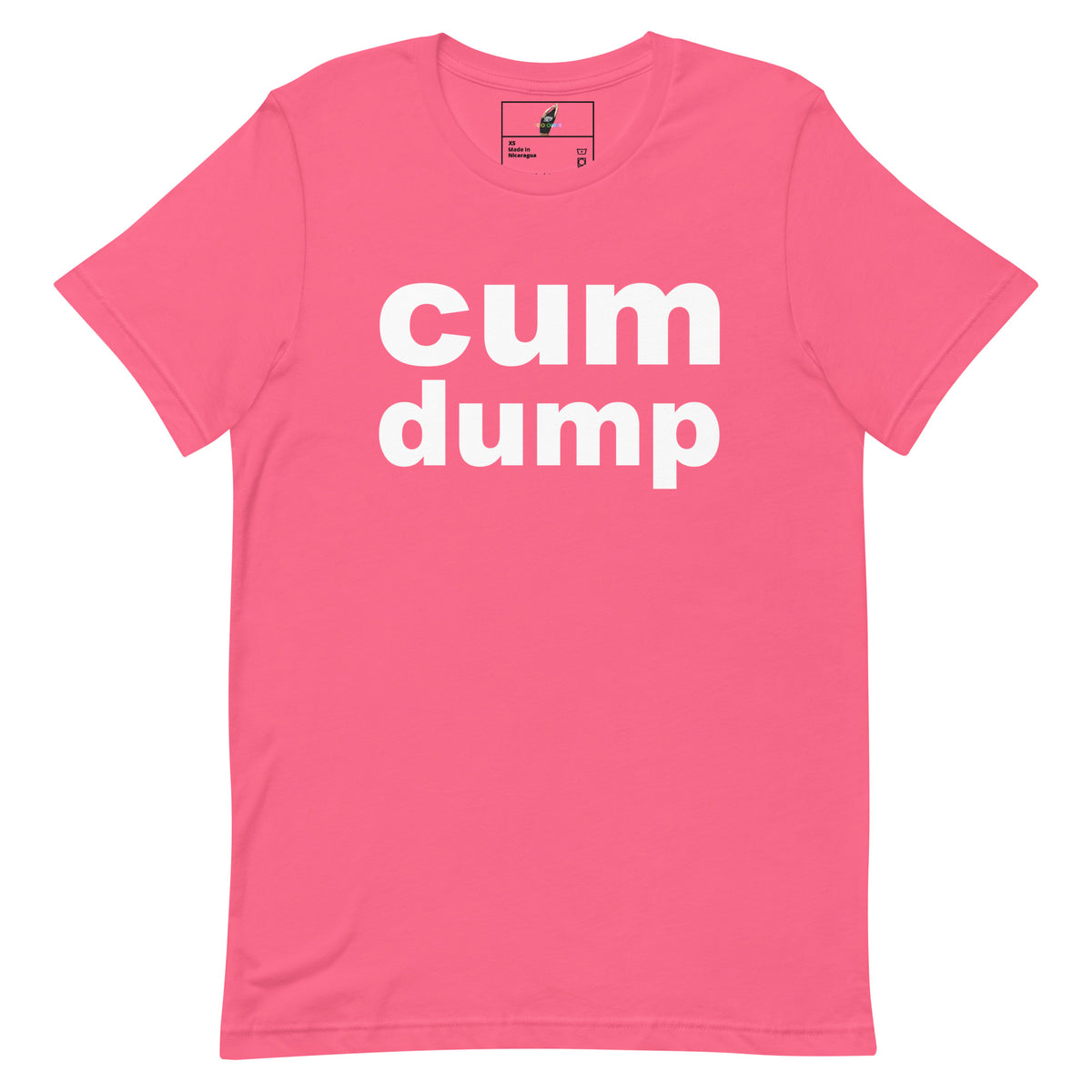 A bright pink short-sleeve t-shirt with the words 'cum dump' printed in bold white lowercase letters across the chest, displayed flat against a plain white background.