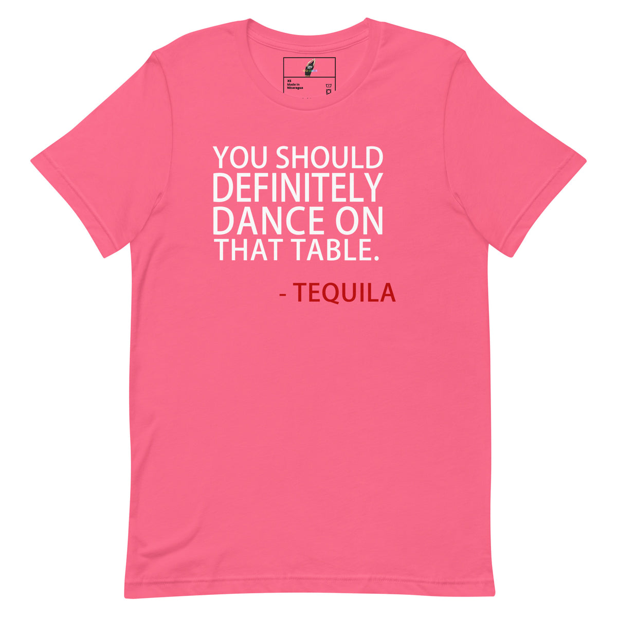 You Should Definitely Dance On That Table T Shirt - Charity Pink