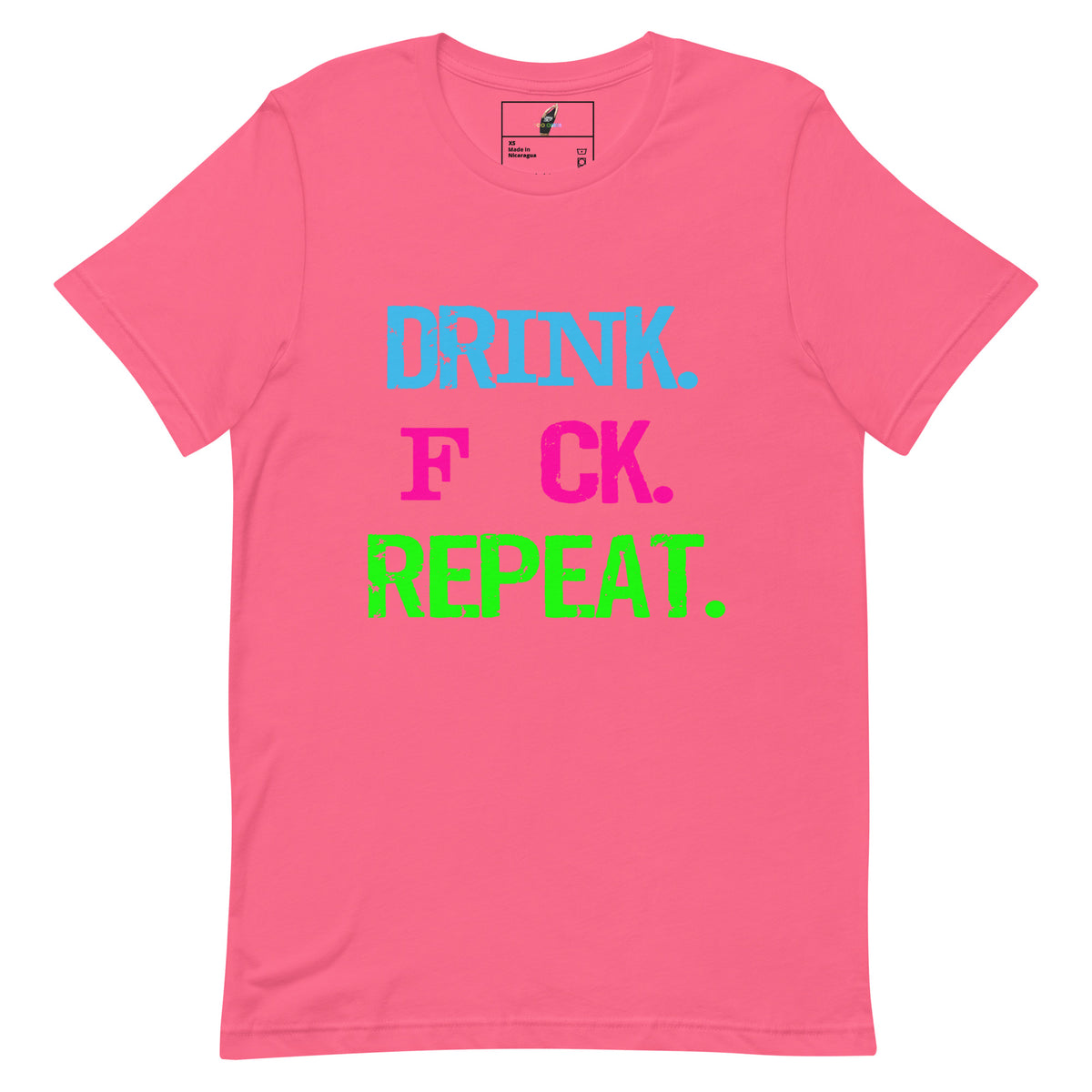 A bright pink short-sleeve t-shirt with the text 'DRINK. F*CK.