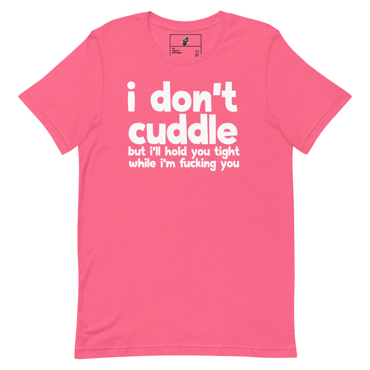I Don't Cuddle T-Shirt - Charity Pink