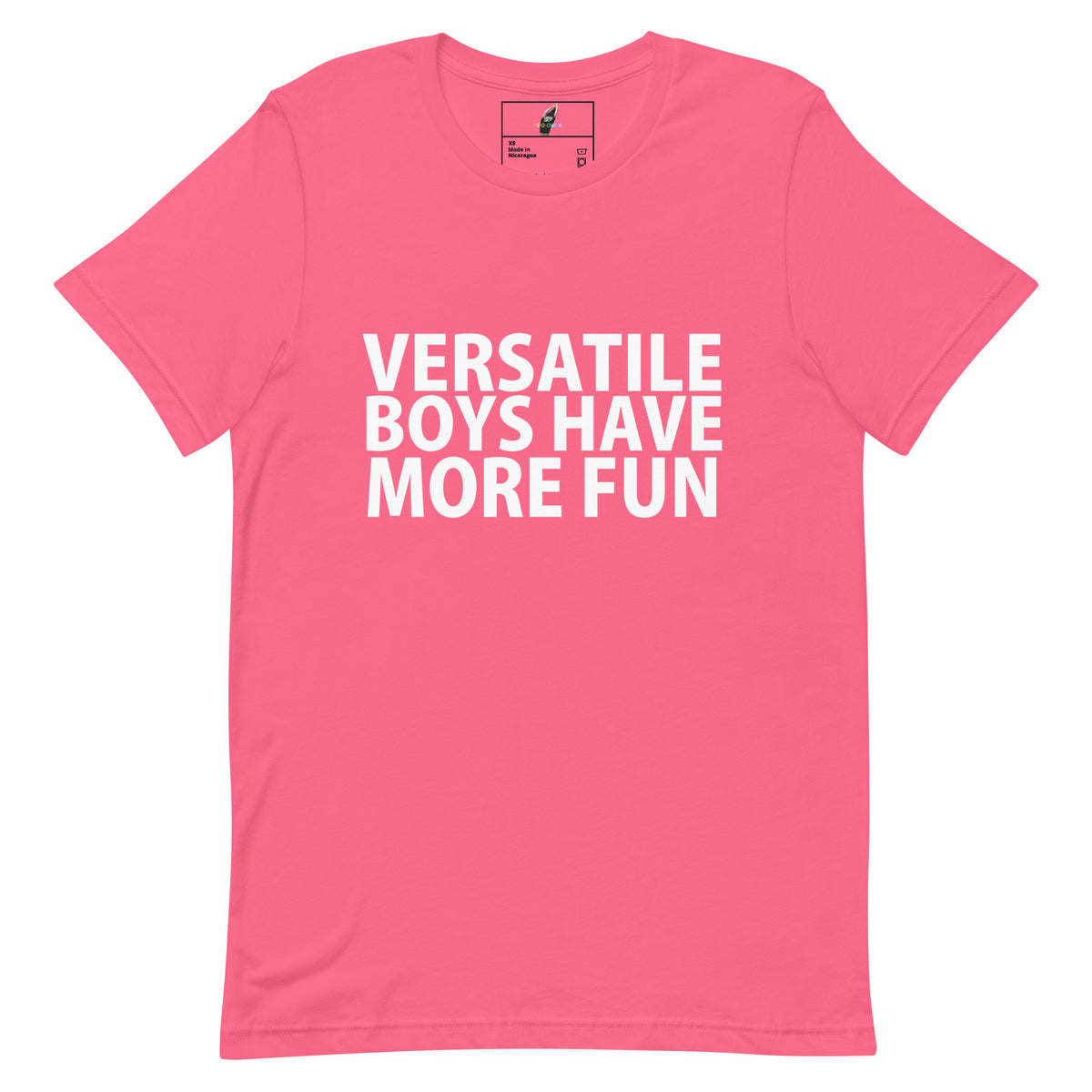 A bright pink short-sleeve crewneck t-shirt with bold white text on the front reading 'VERSATILE BOYS HAVE MORE FUN'.