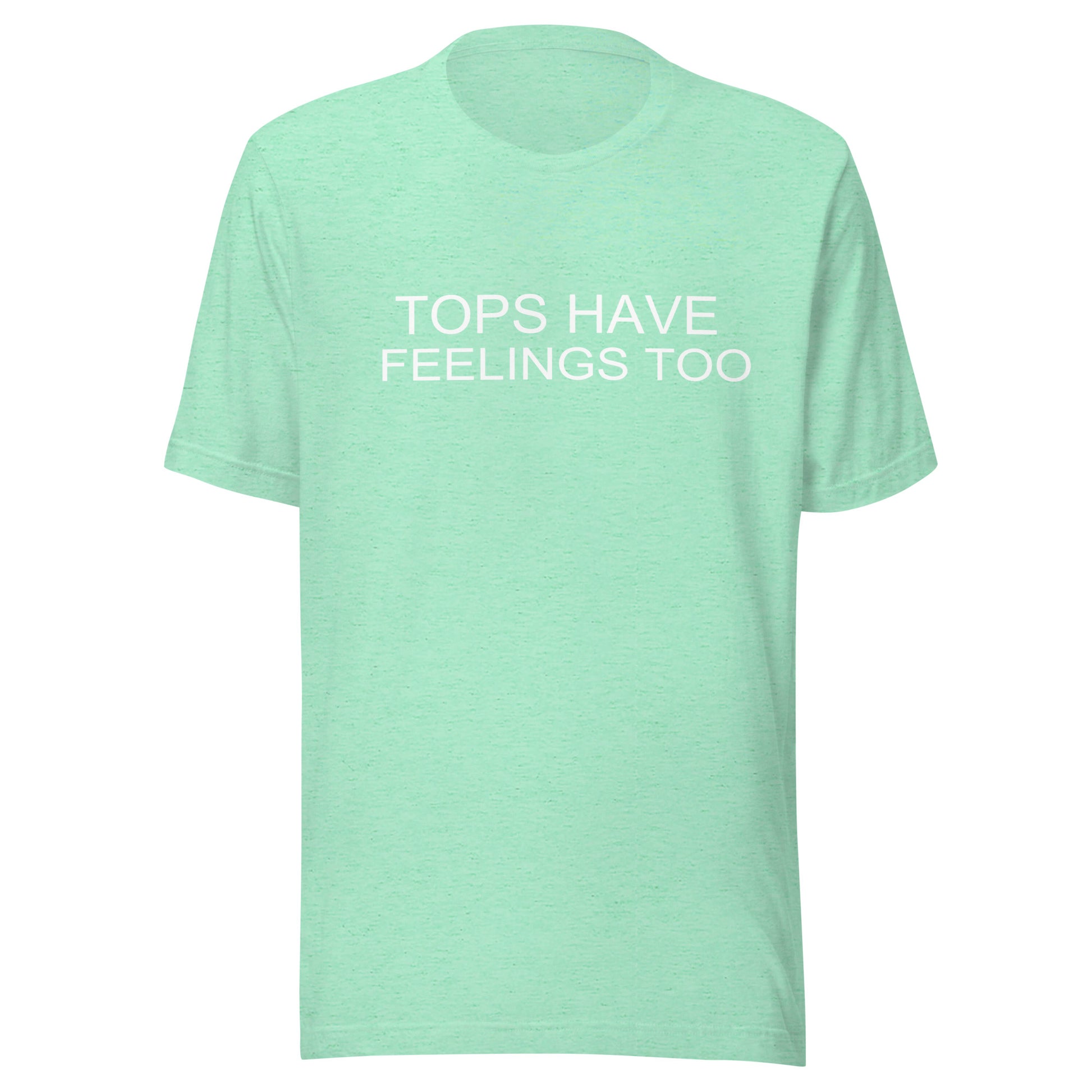 Tops Have Feeling Too T Shirt- Heather Mint