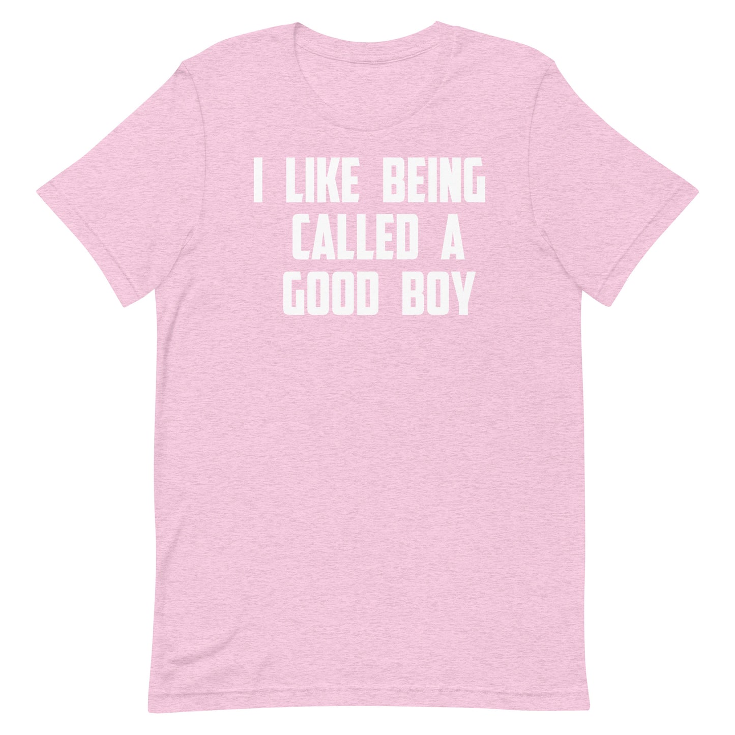 A light pink heathered short-sleeve t-shirt with bold white text on the chest that reads 'I LIKE BEING CALLED A GOOD BOY'. The t-shirt is presented flat against a solid white background.