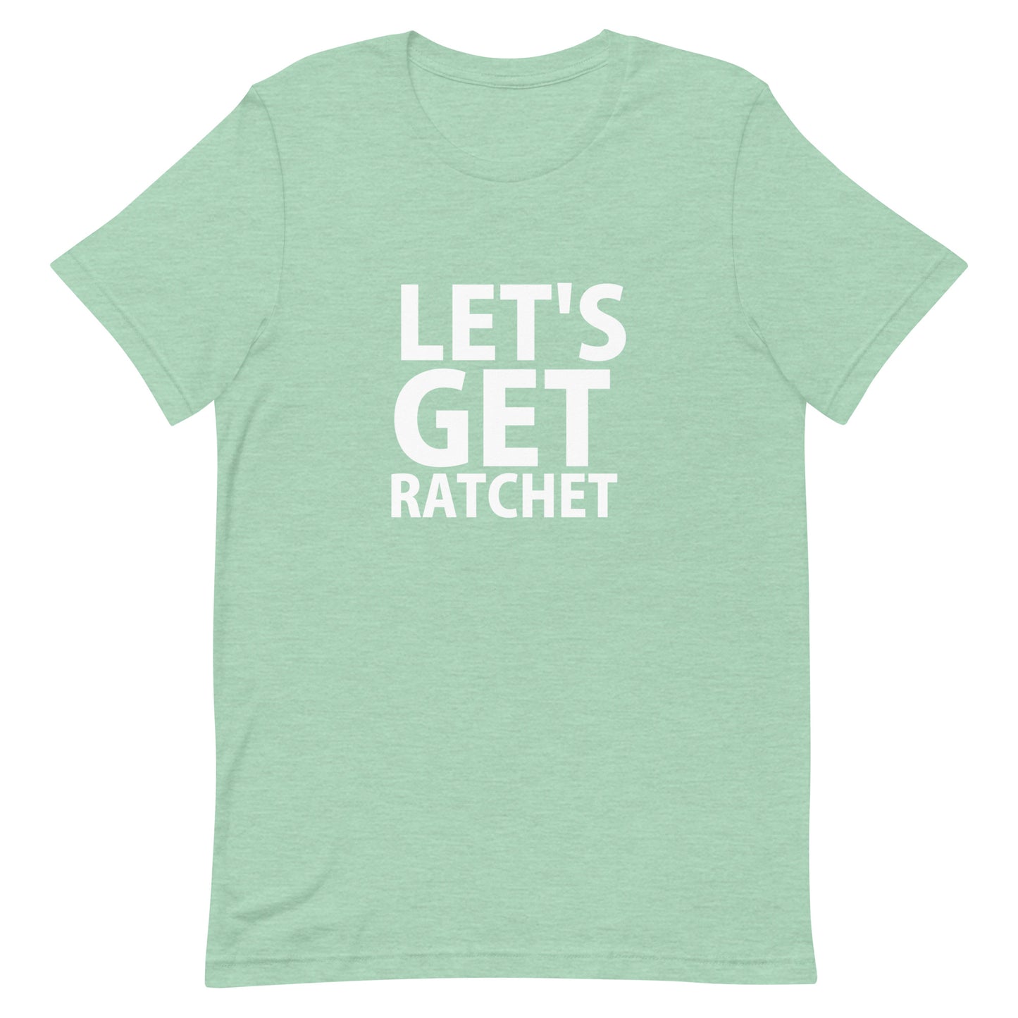 Let's Get Ratchet T-Shirt - Heather Prism Mint