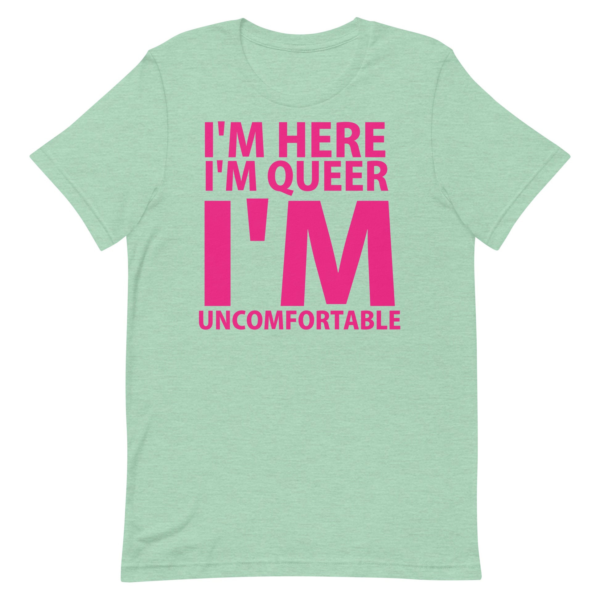 Im Here I'm Queer... T Shirt - Heather Prism Mint