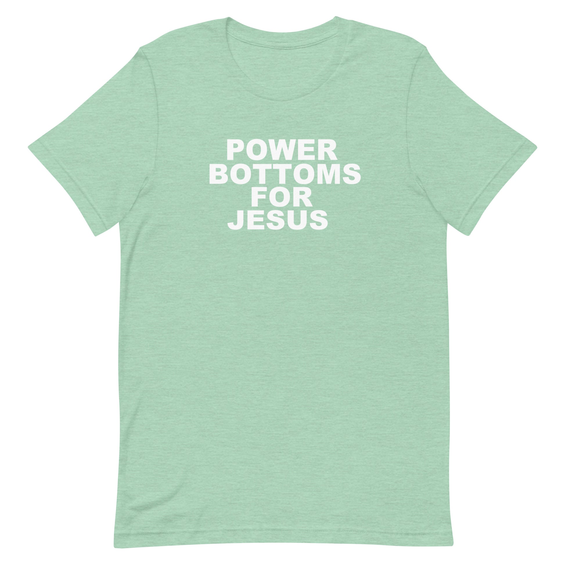 Power Bottoms For Jesus T Shirt - Heather Prism Mint