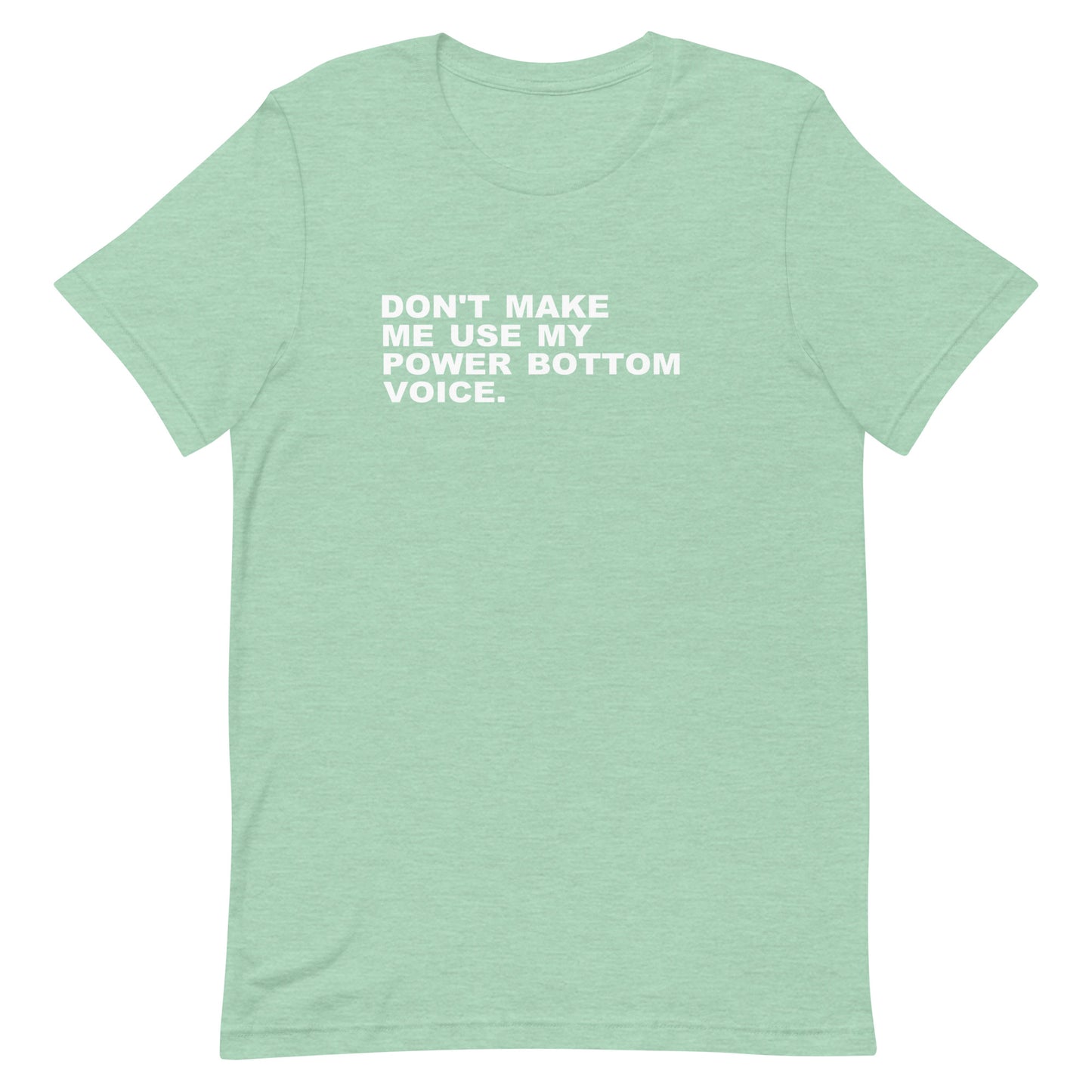 Don't Make Me Use T Shirt - Heather Prism Mint