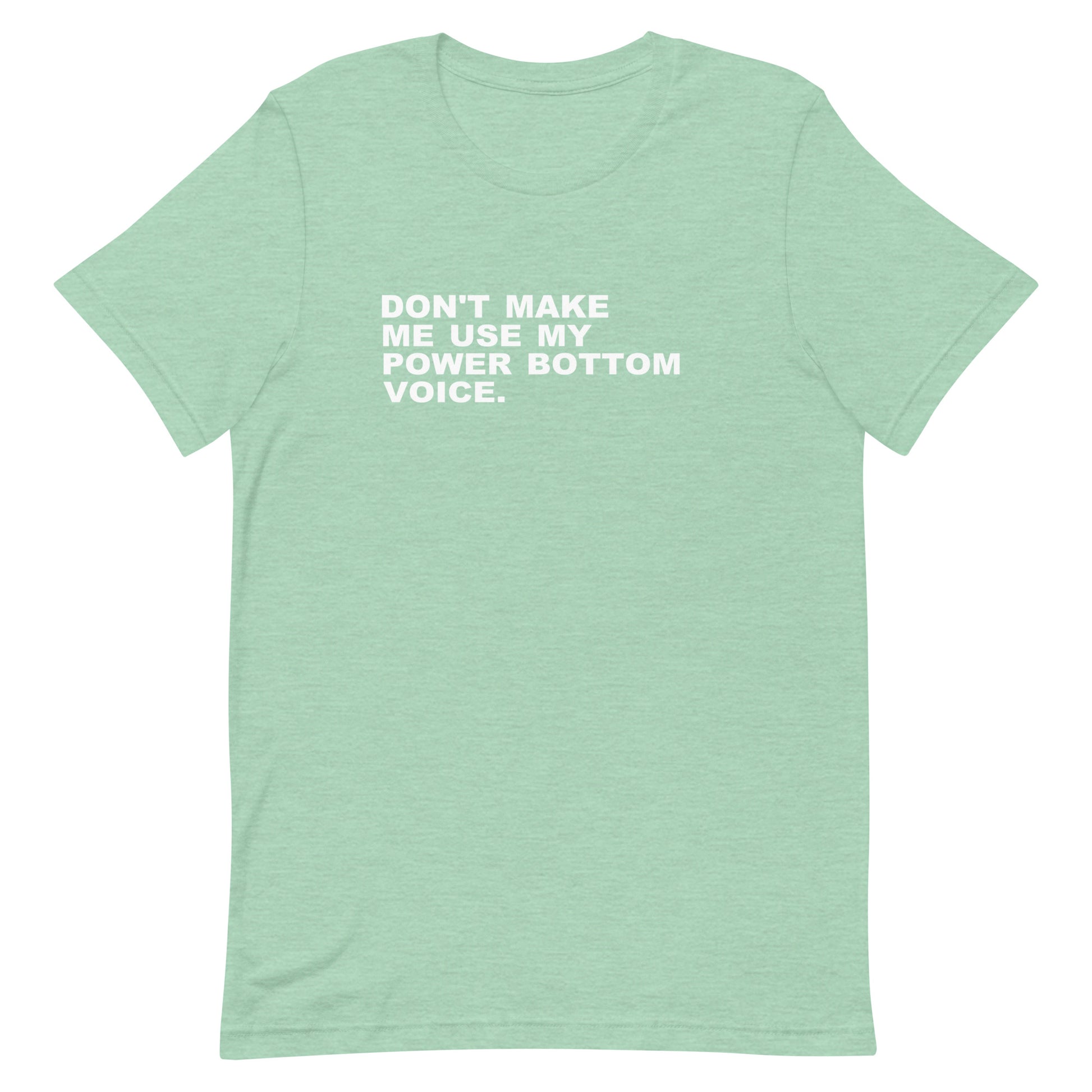 Don't Make Me Use T Shirt - Heather Prism Mint