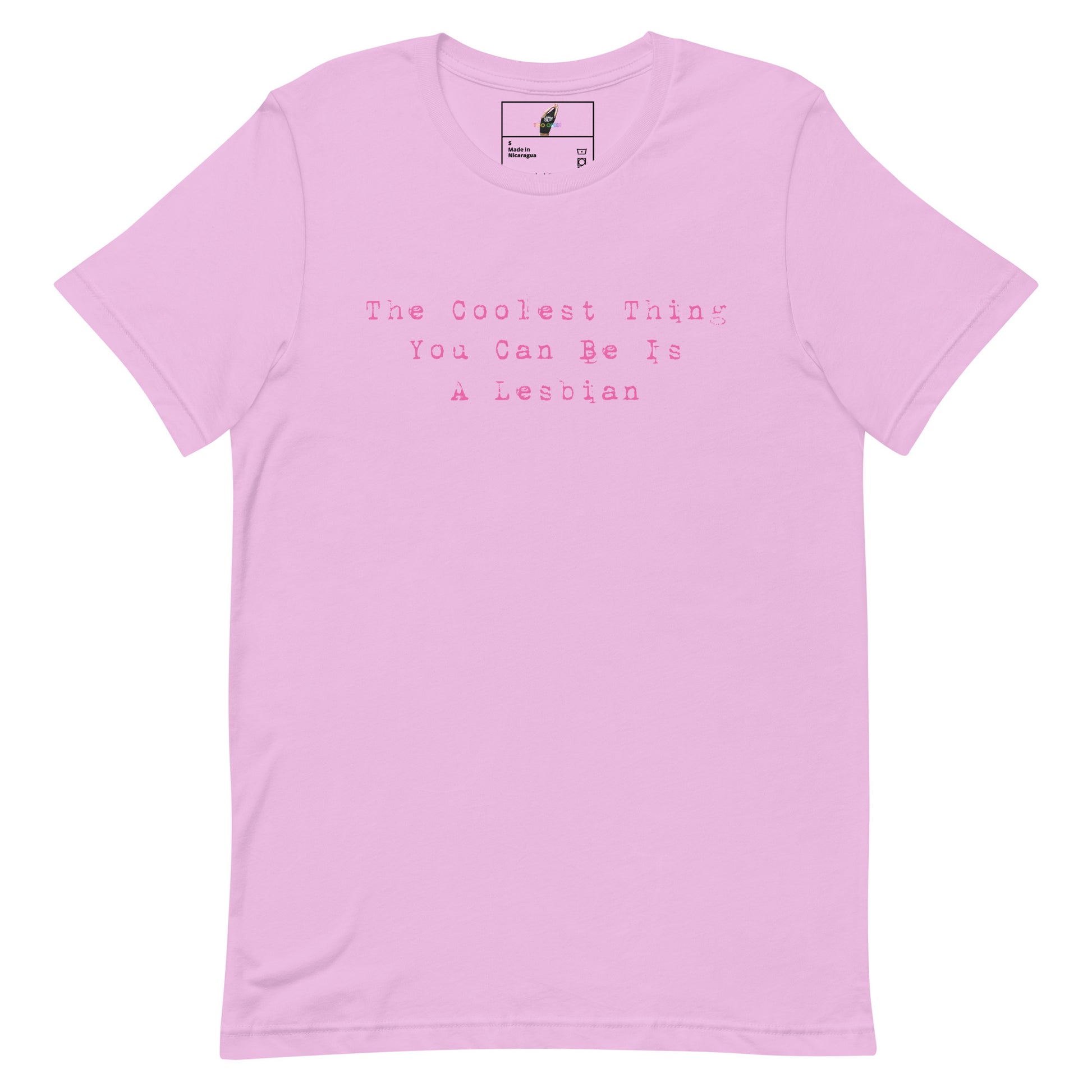 The Coolest Thing You Can Be Is A Lesbian T-Shirt - Lilac