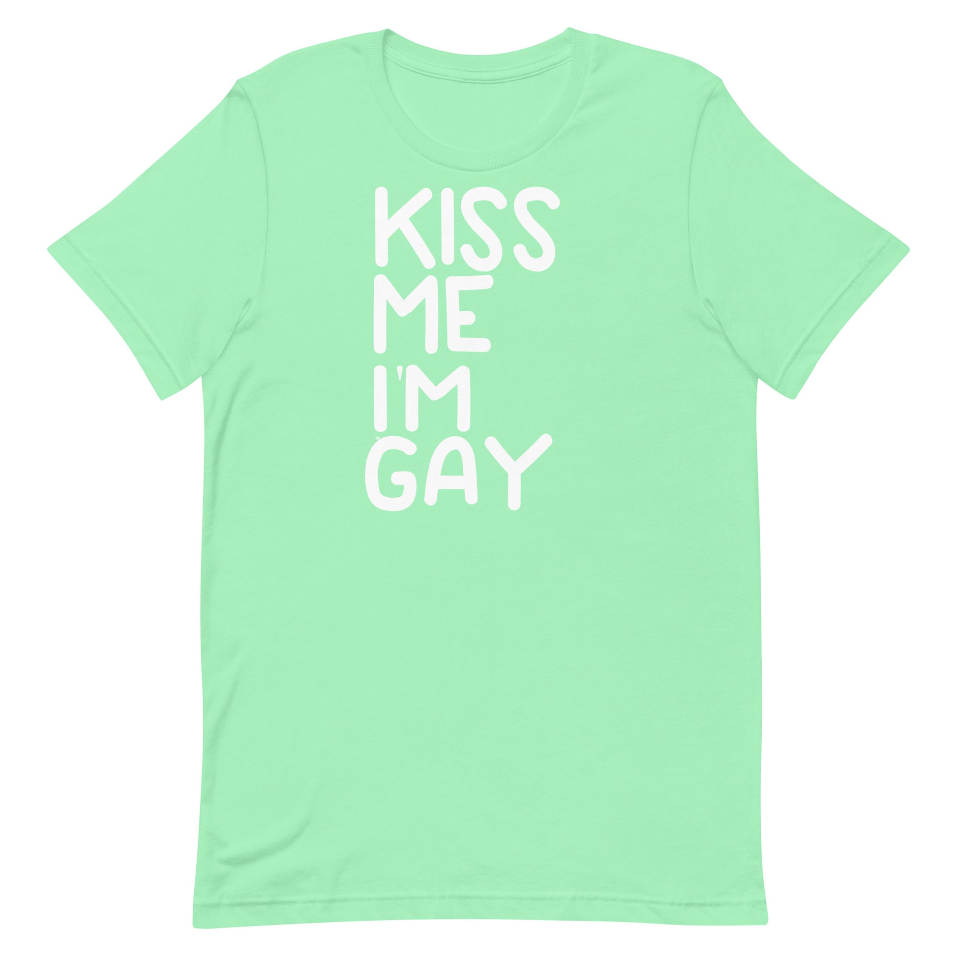 A mint green short-sleeve t-shirt with the phrase 'KISS ME I'M GAY' printed vertically in white block letters on the front, displayed against a solid white background.