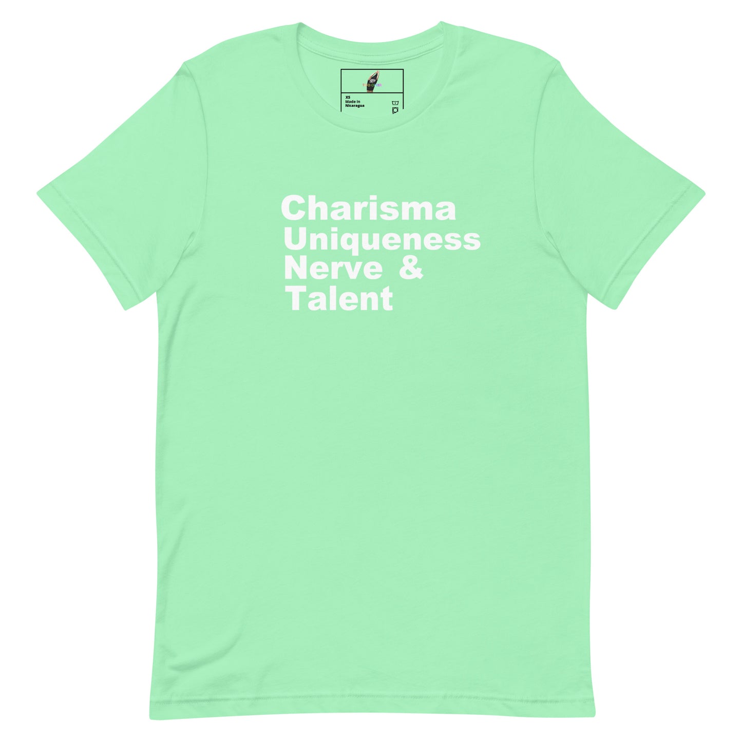 A mint green short-sleeve crewneck t-shirt with the words 'Charisma Uniqueness Nerve & Talent' printed in white block letters across the chest, displayed on a solid white background.