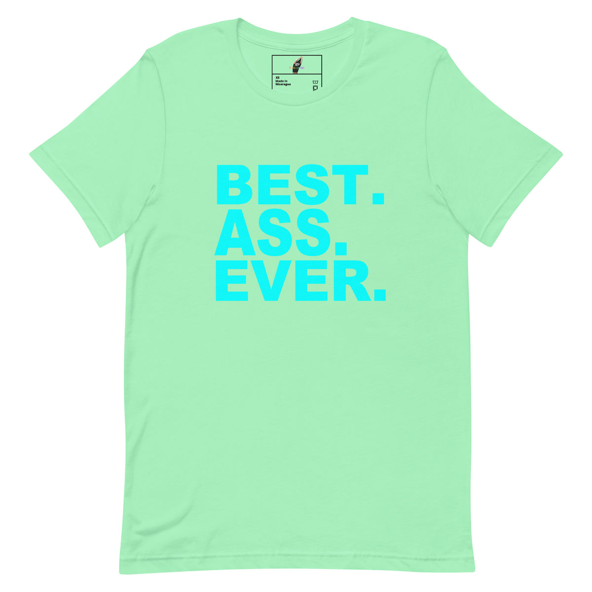 A mint green short-sleeve t-shirt with the text 'BEST. ASS.