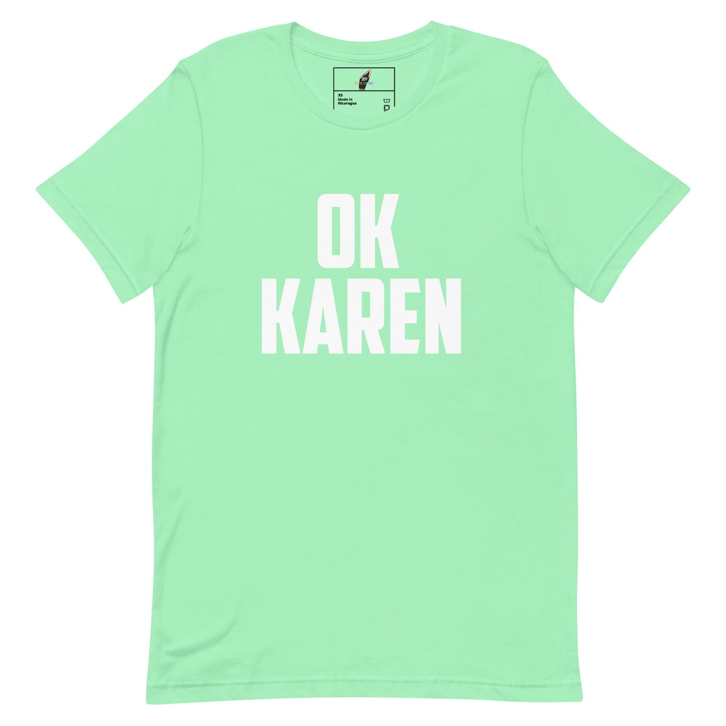 A mint green short-sleeve t-shirt with the words 'OK KAREN' printed in bold white capital letters across the chest, displayed flat against a white background.