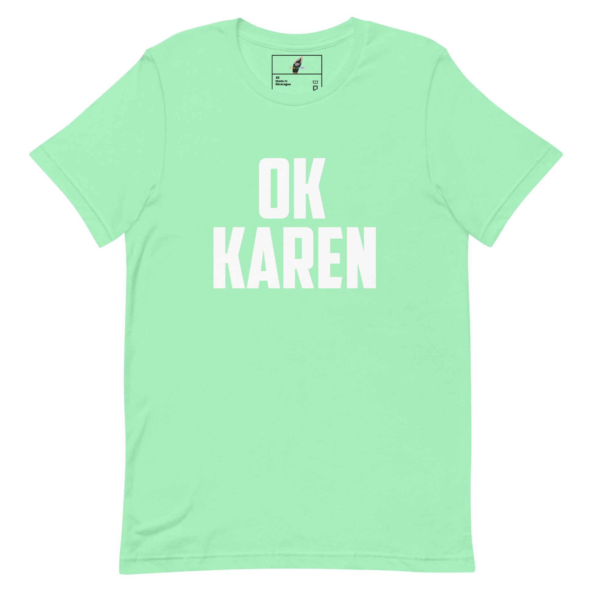 A mint green short-sleeve t-shirt with the words 'OK KAREN' printed in bold white capital letters across the chest, displayed flat against a white background.