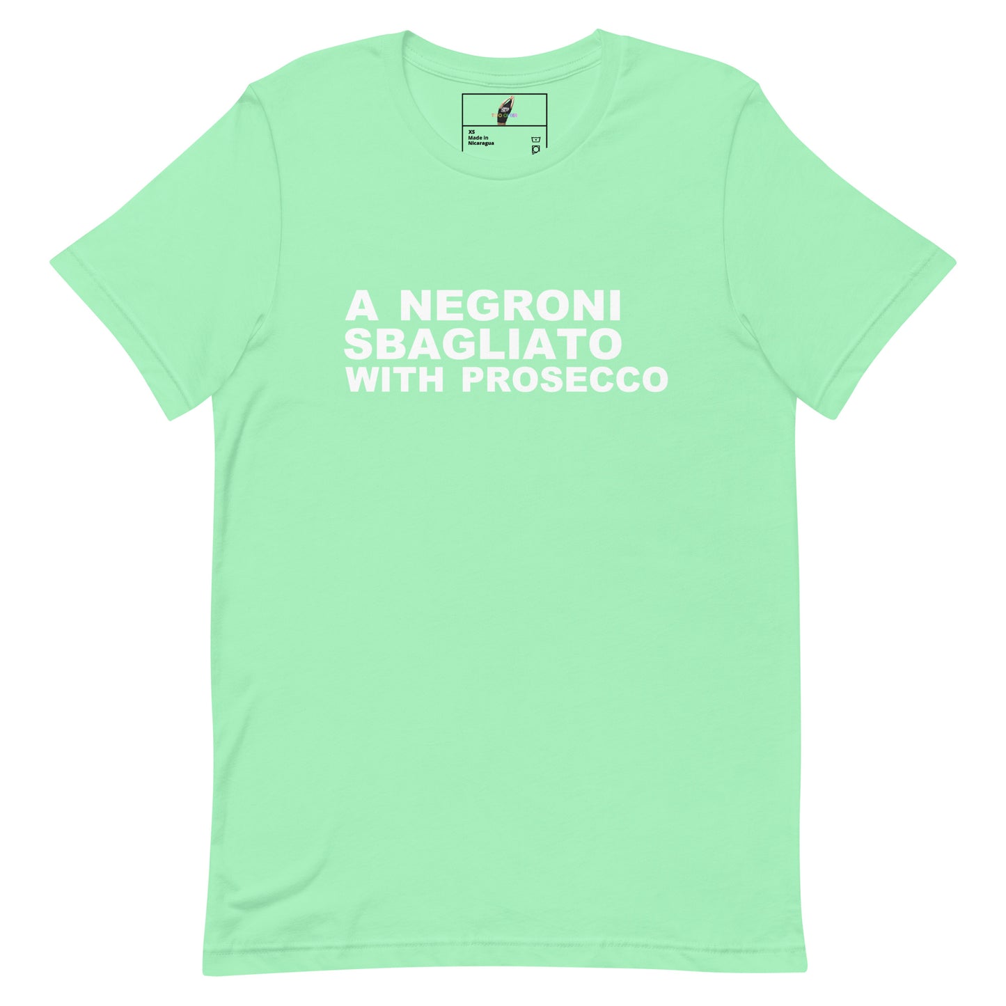A mint green short-sleeve crewneck t-shirt with the text 'A NEGRONI SBAGLIATO WITH PROSECCO' printed in white across the chest, displayed on a clean white background.