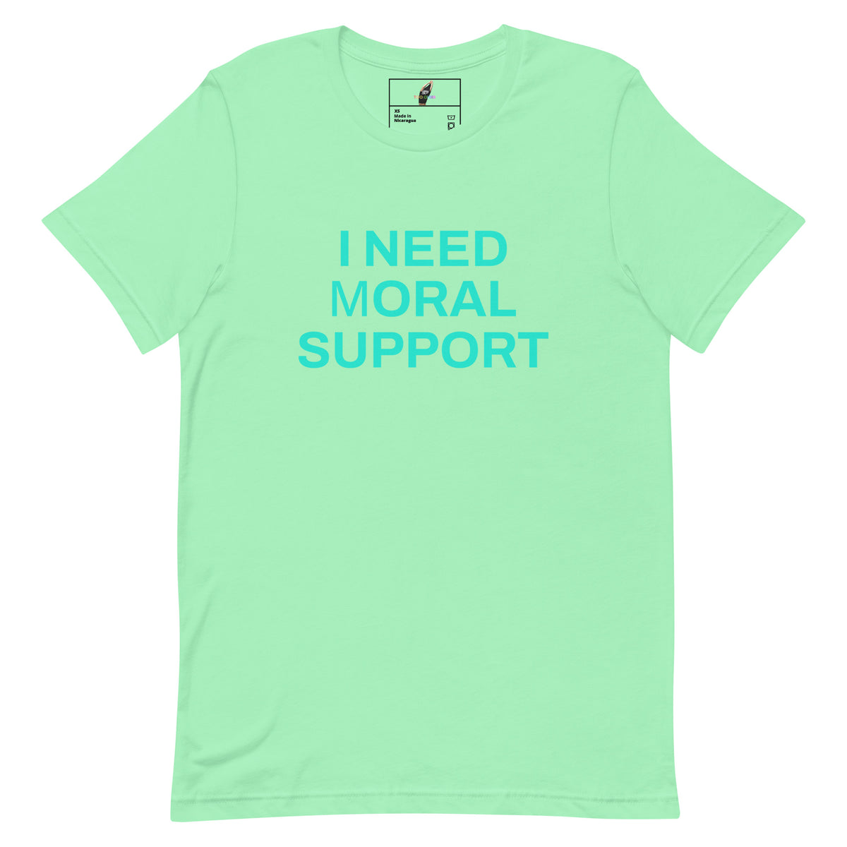 I Need mORAL Support Unisex t-shirt - Mint