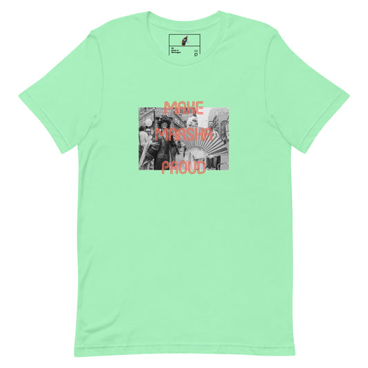 Make Marsha Proud Unisex t-shirt - Mint
