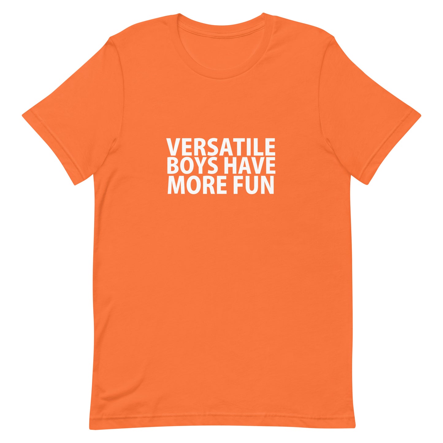 Versatile Boys Have More Fun T-Shirt - Orange