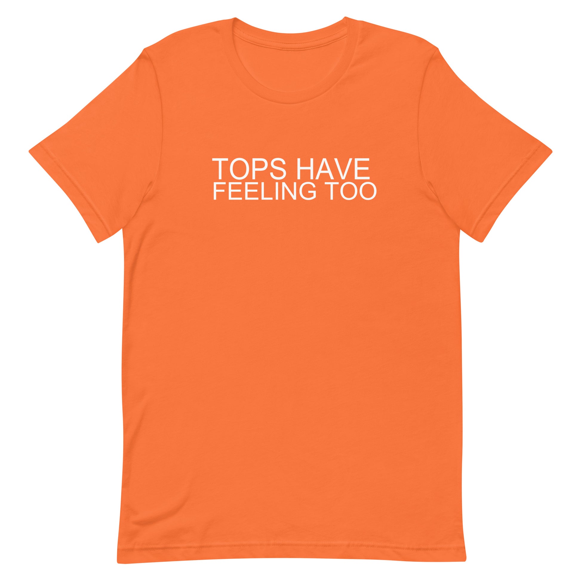 Tops Have Feeling Too T Shirt - Orange