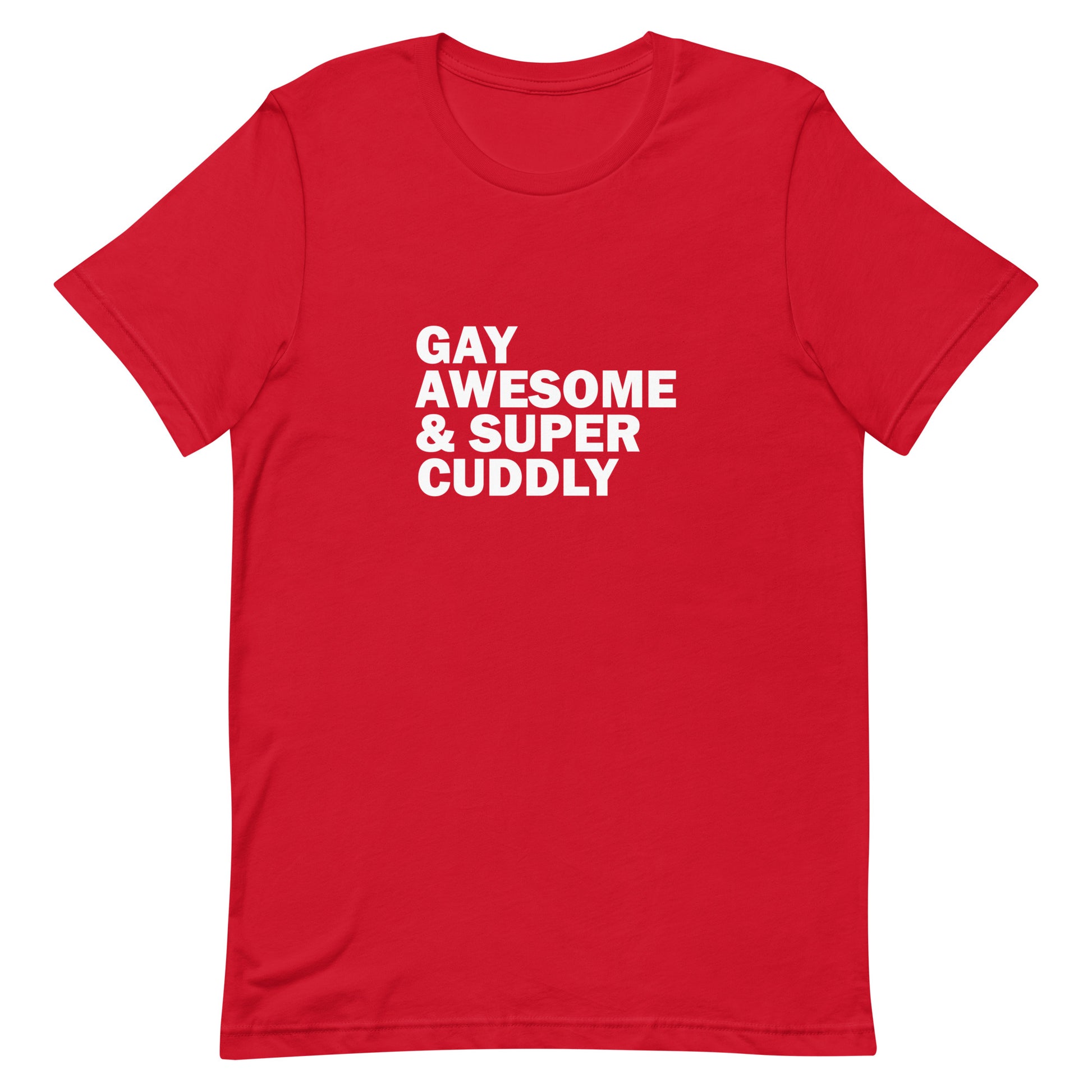 Gay Awesome & Super Cuddly T-Shirt - Red