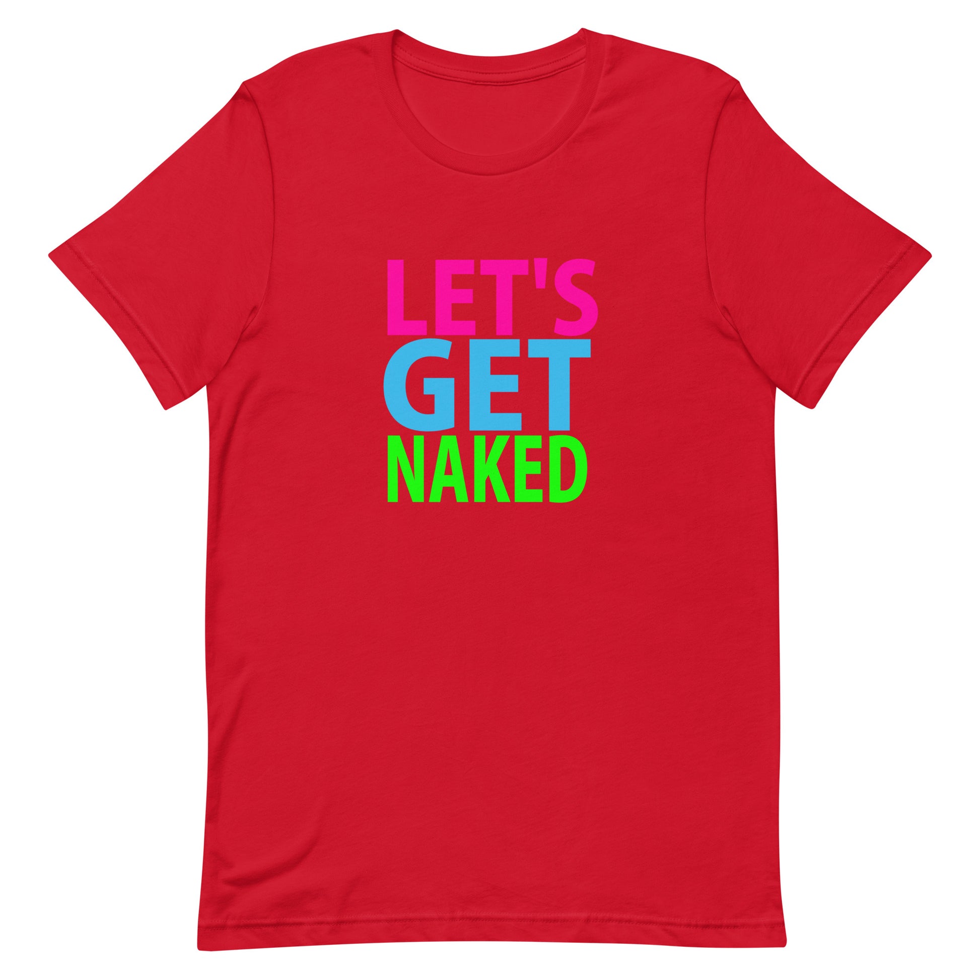 Let't Get Naked T Shirt - Red