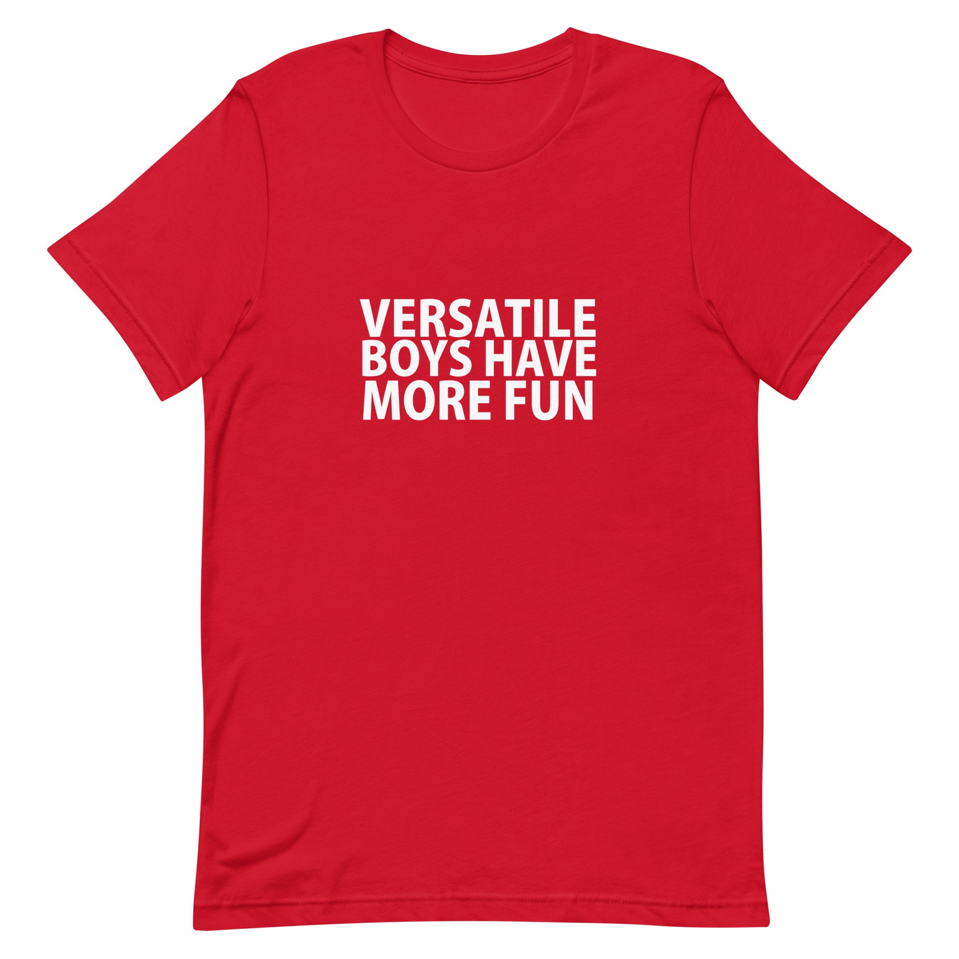 Versatile Boys Have More Fun T-Shirt - Red