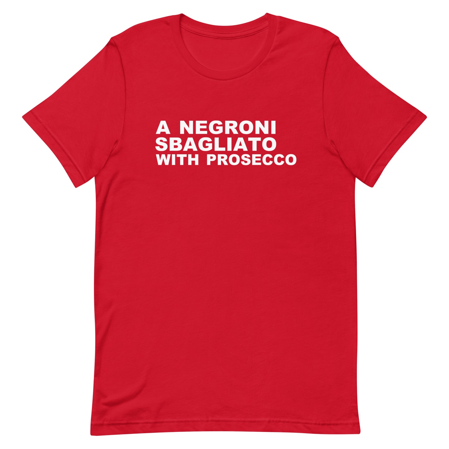 A Negroni Sbagliato With Prosecco T Shirt - Red