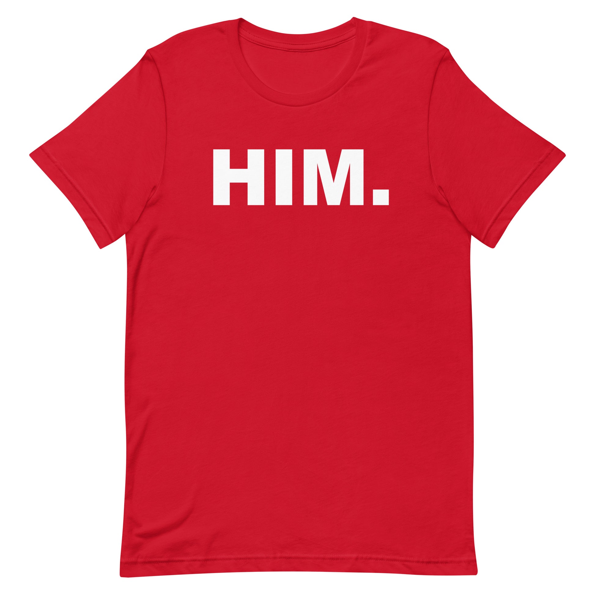 A red short-sleeve crewneck t-shirt with the word 'HIM.' printed in bold white capital letters across the chest, shown against a plain white background.