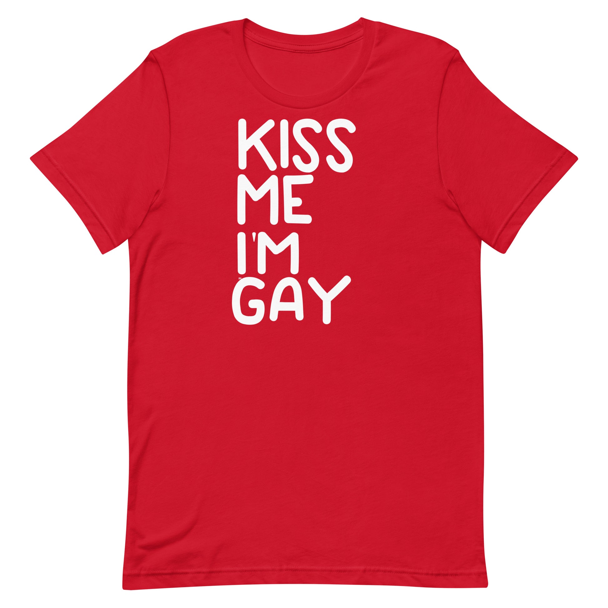A red short-sleeve crewneck t-shirt featuring the text 'KISS ME I'M GAY' printed vertically in white block letters on the front, displayed against a solid white background.