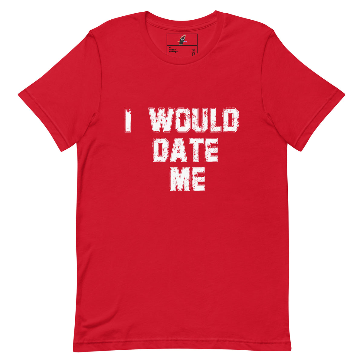 A red short-sleeve crewneck t-shirt with the phrase 'I WOULD DATE ME' printed in a distressed white font across the chest, displayed flat against a plain white background.